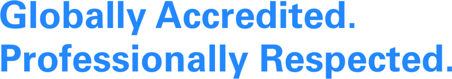 Globally Accredited. Professionally Respected.