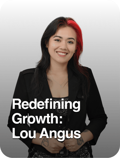 Redefining Growth: Lou Angus
