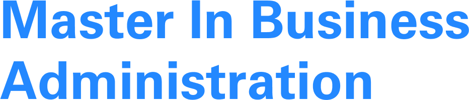 Master In Business Administration Master In Business Administration